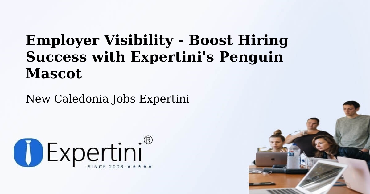 CV and Resume Visibility Optimization – Naméméhu - New Caledonia Jobs Expertini